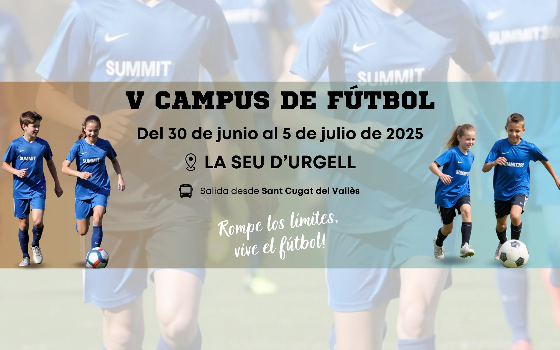 Cartel del V Campus de futbol: del 30 de junio al 5 de julio en La Seu d'Urgell